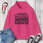 Sarcastic Answer Hoodie