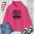 It's a Perfect Day Hoodie