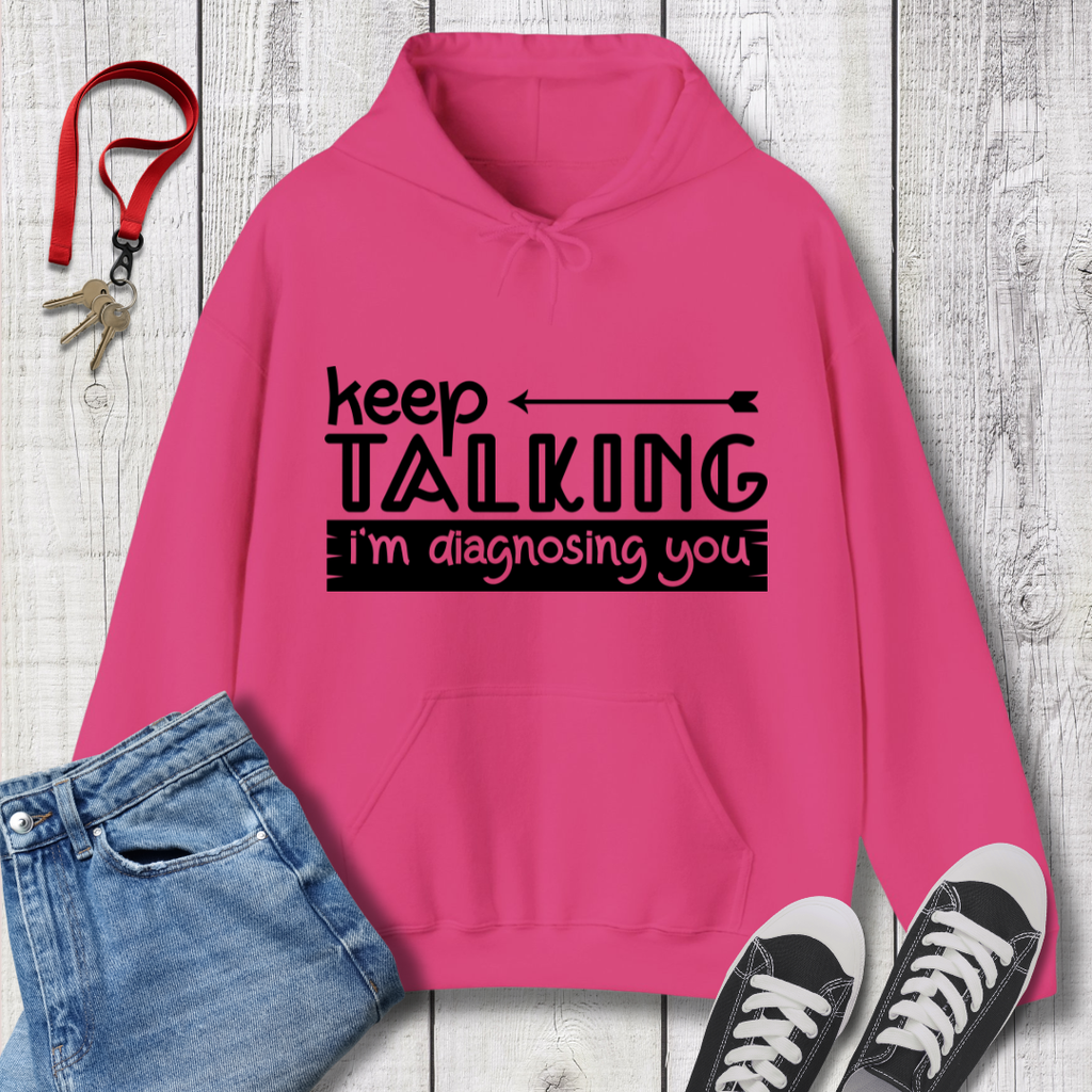Keep Talking Hoodie