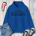 I'm Sorry were you talking Hoodie