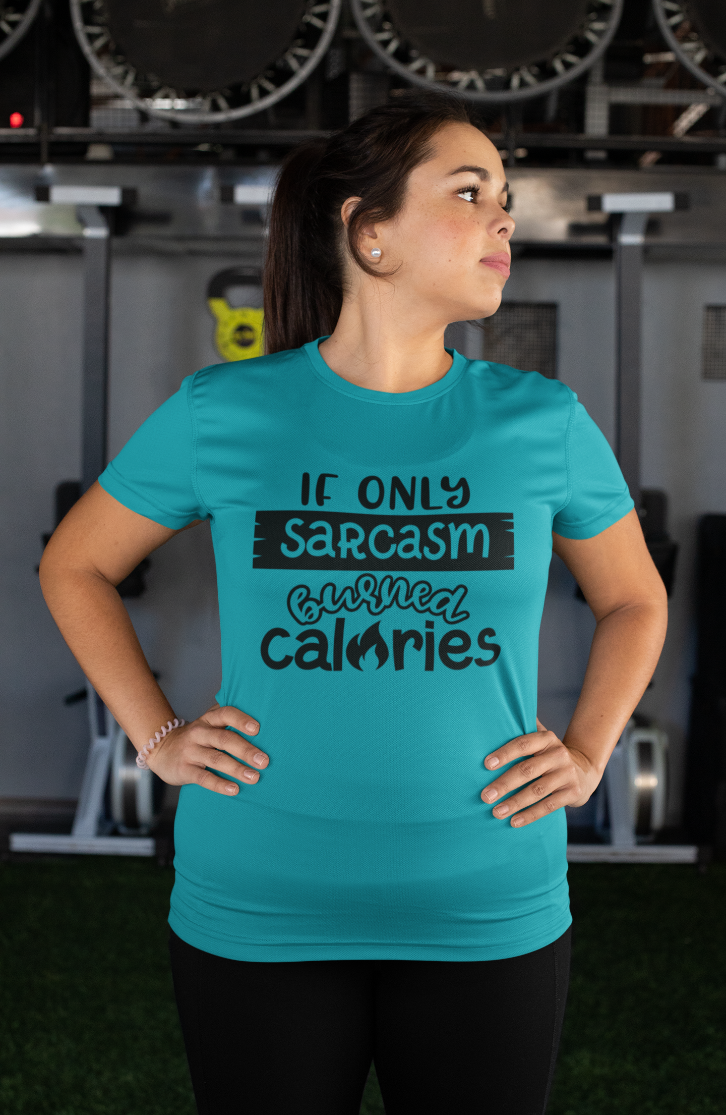 If Only Sarcasm Burned Calories T-Shirt