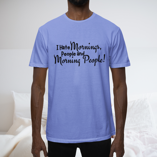I Hate Mornings T-Shirt