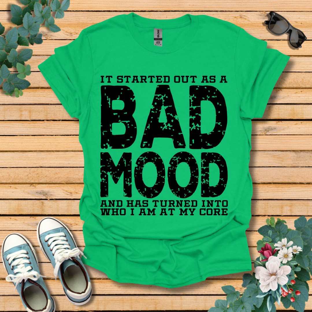 Bad Mood T-Shirt