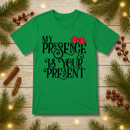 My Presence T-Shirt