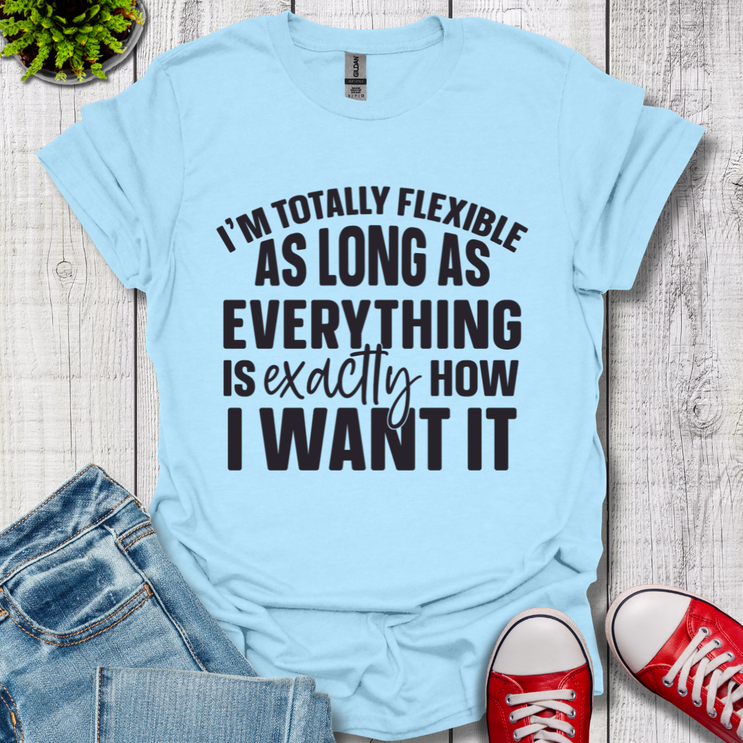 Totally Flexible T-Shirt