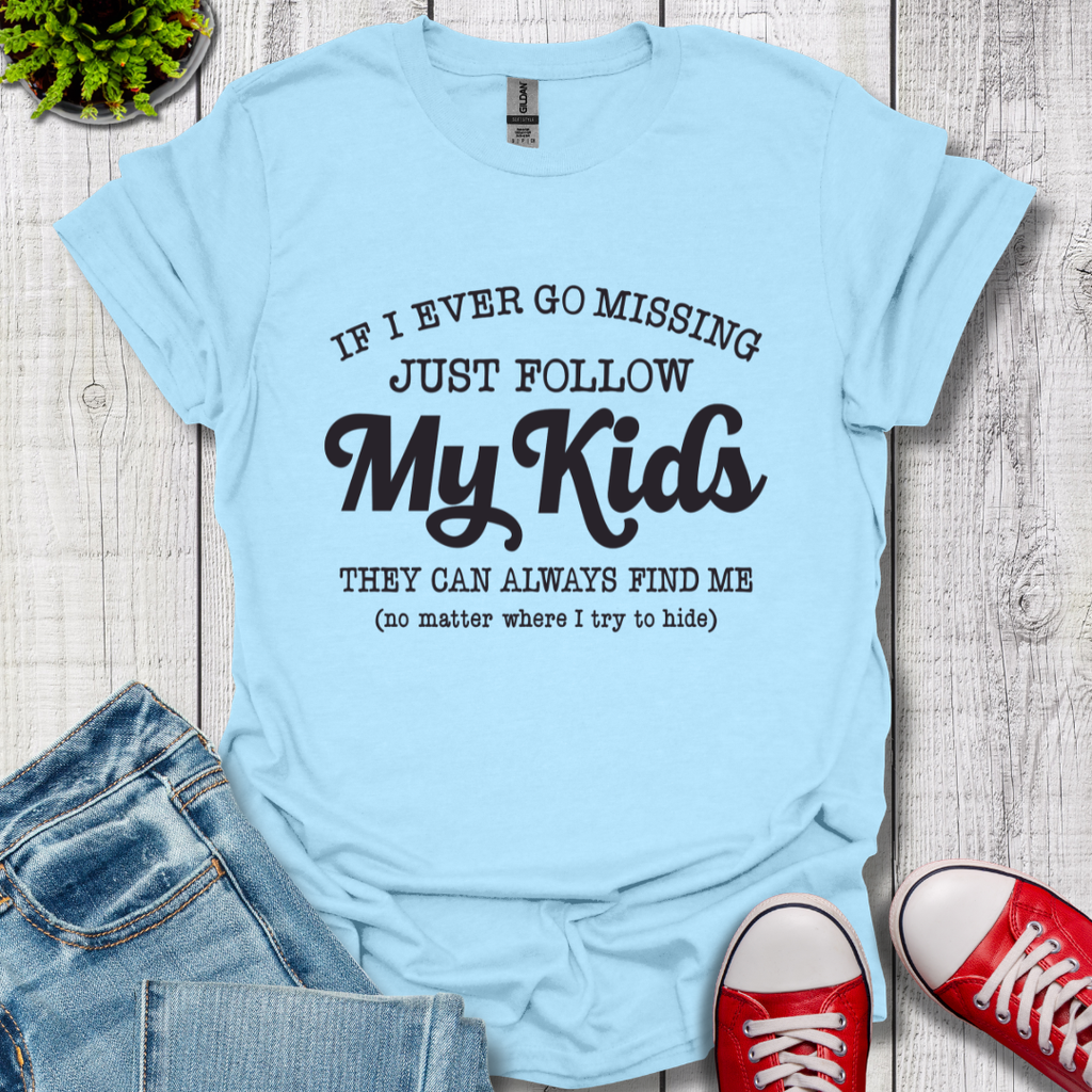 Follow My Kids T-Shirt