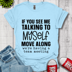 Talking to Myself T-Shirt