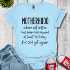 Motherhood Coffee T-Shirt