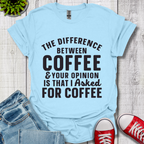 The Difference between Coffee T-Shirt