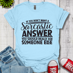 Sarcastic Answer T-Shirt