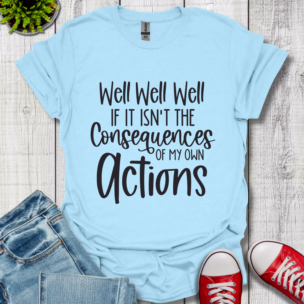 Well Well Well T-Shirt