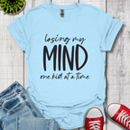 Losing My Mind T-Shirt