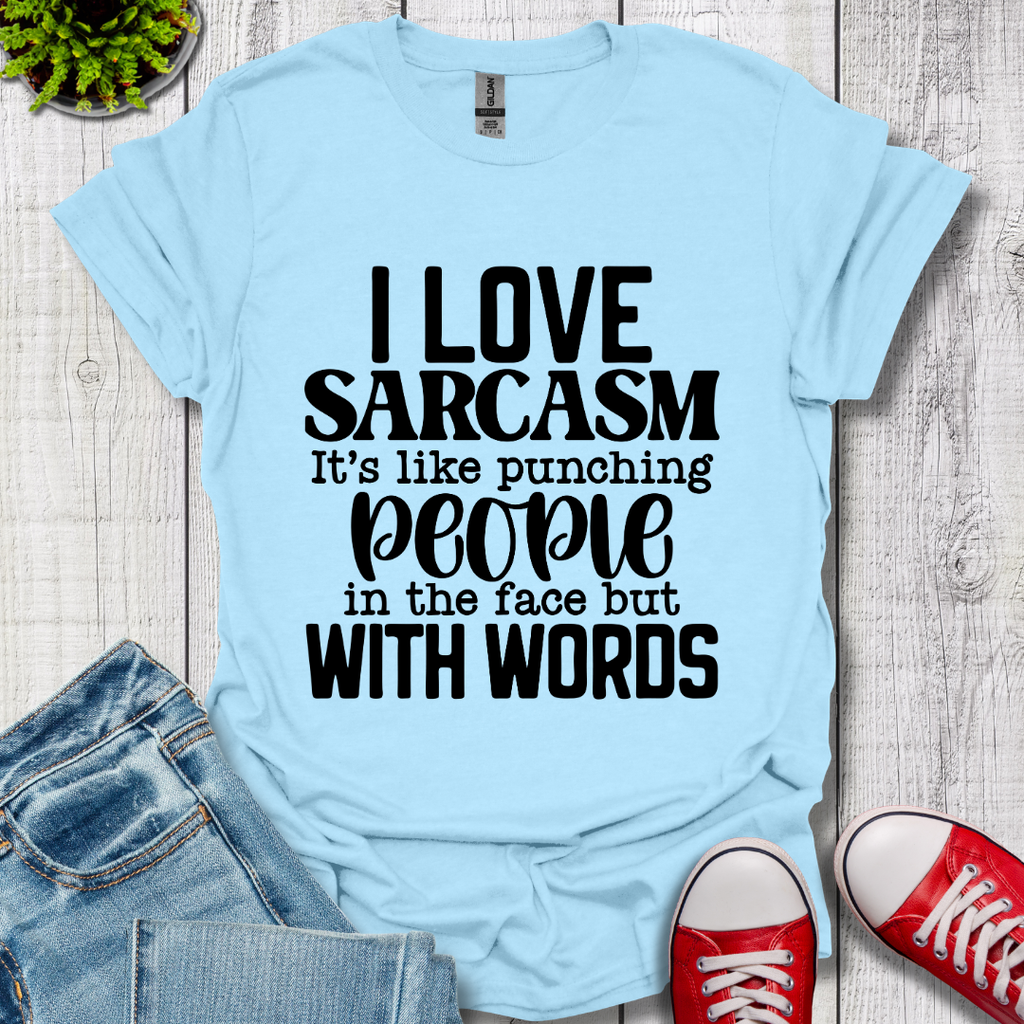 I Love Sarcasm T-Shirt