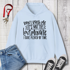 Don't Rush Me Hoodie