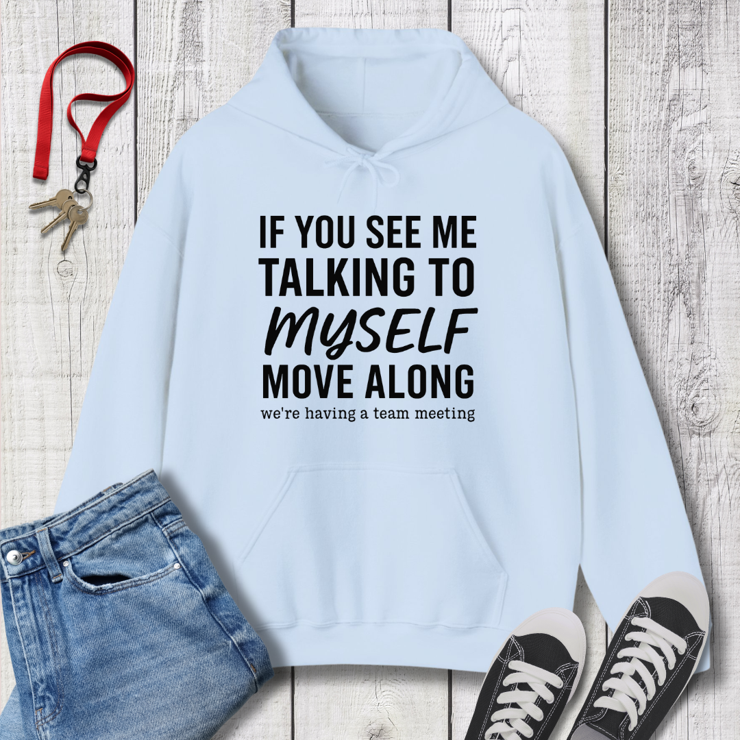 Talking to Myself Hoodie