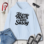 All My Pants Hoodie