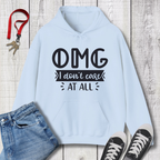 OMG I Don't Care  Hoodie