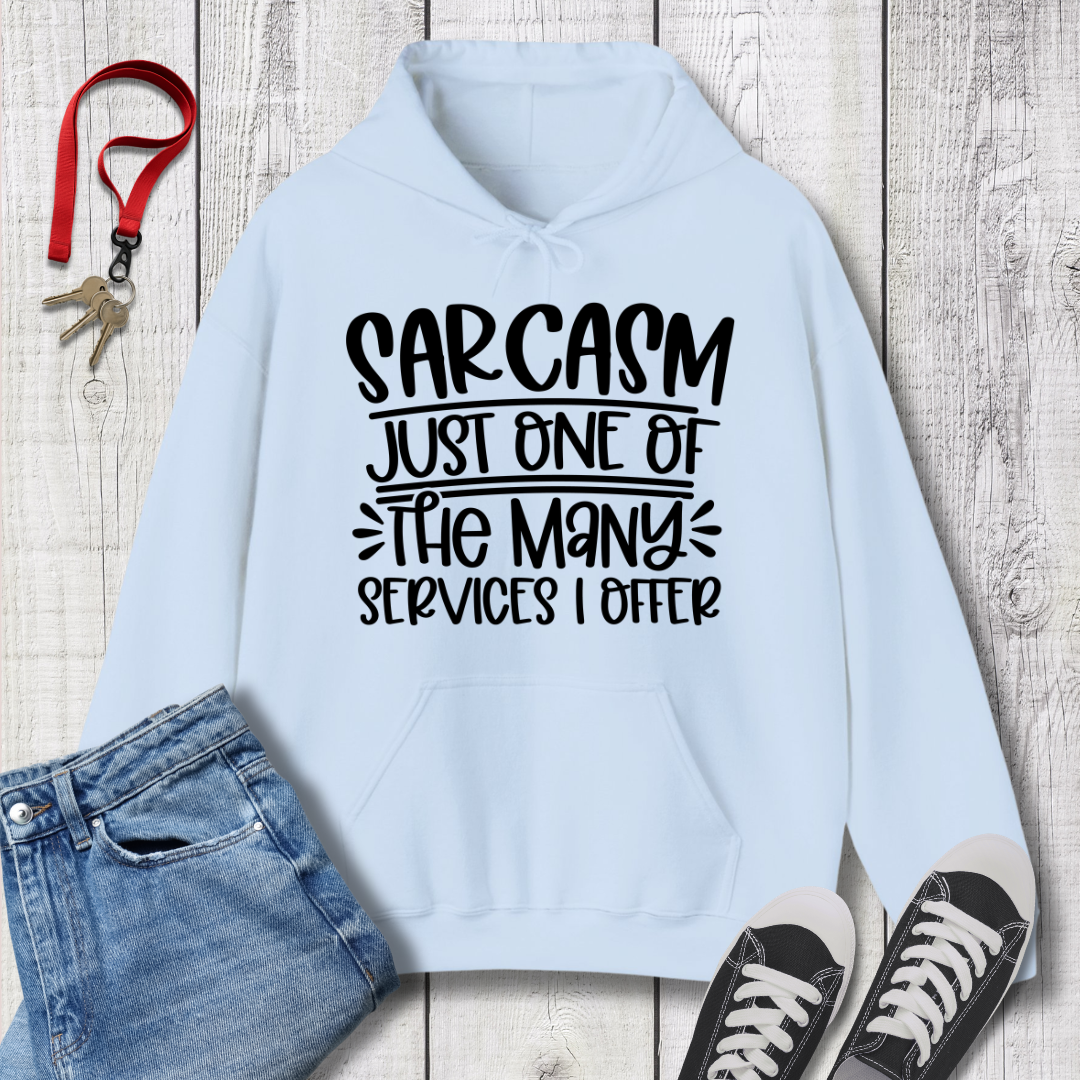 Sarcasm Services Hoodie