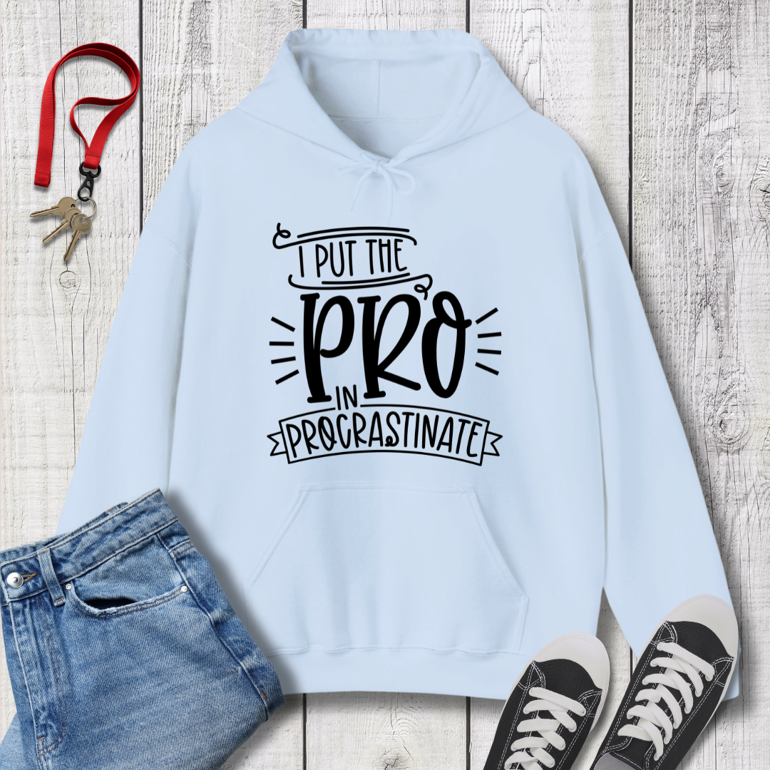 Pro in Procrastinate Hoodie
