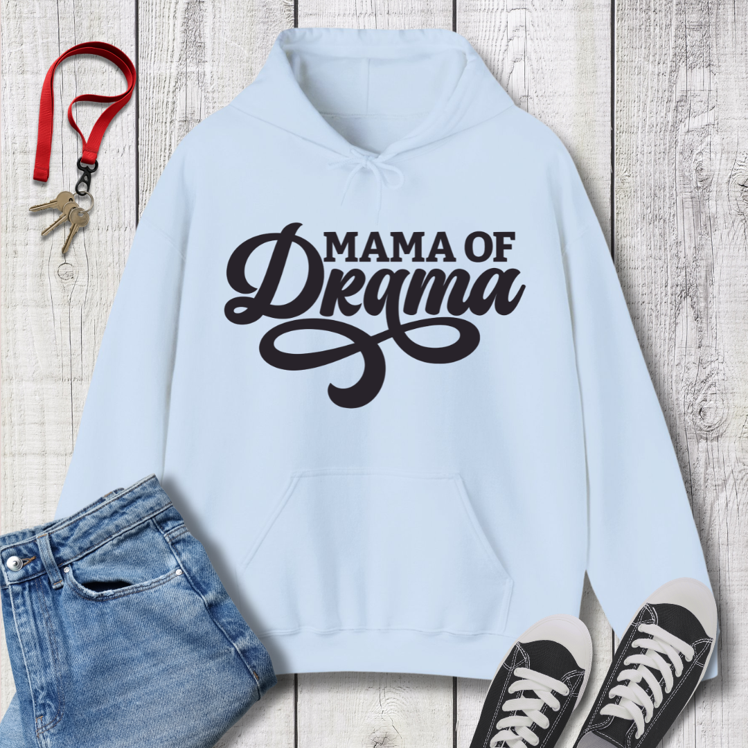 Mama of Drama Hoodie