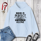 It's a Perfect Day Hoodie