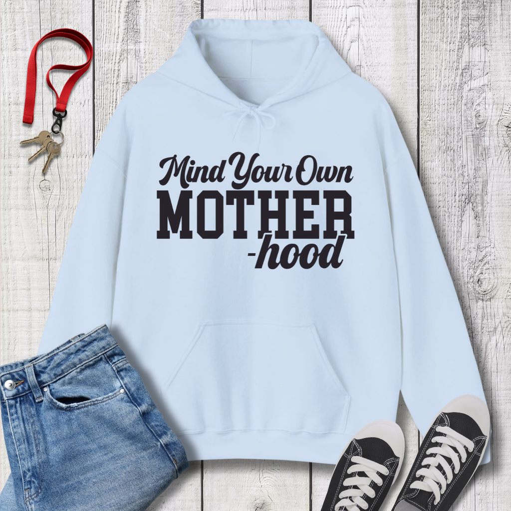 Mind Your Motherhood Hoodie