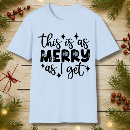 Merry as I Get T-Shirt