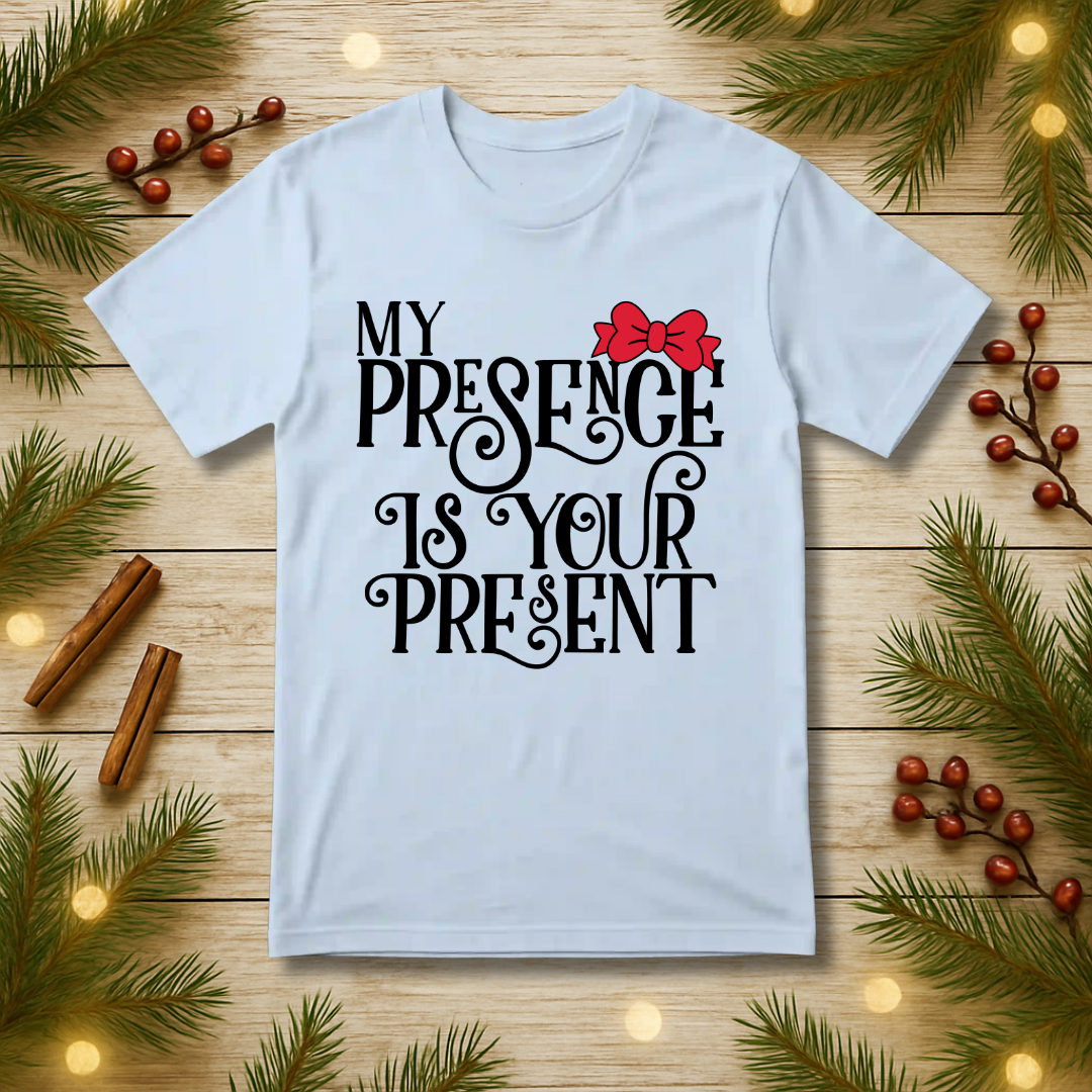 My Presence T-Shirt