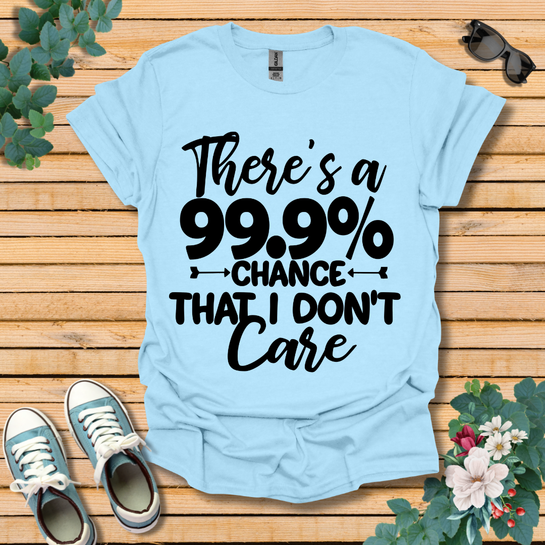 Don't Care T-Shirt