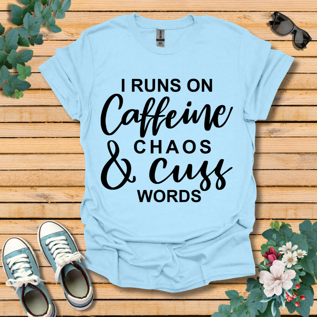 I Runs on Caffeine T-Shirt