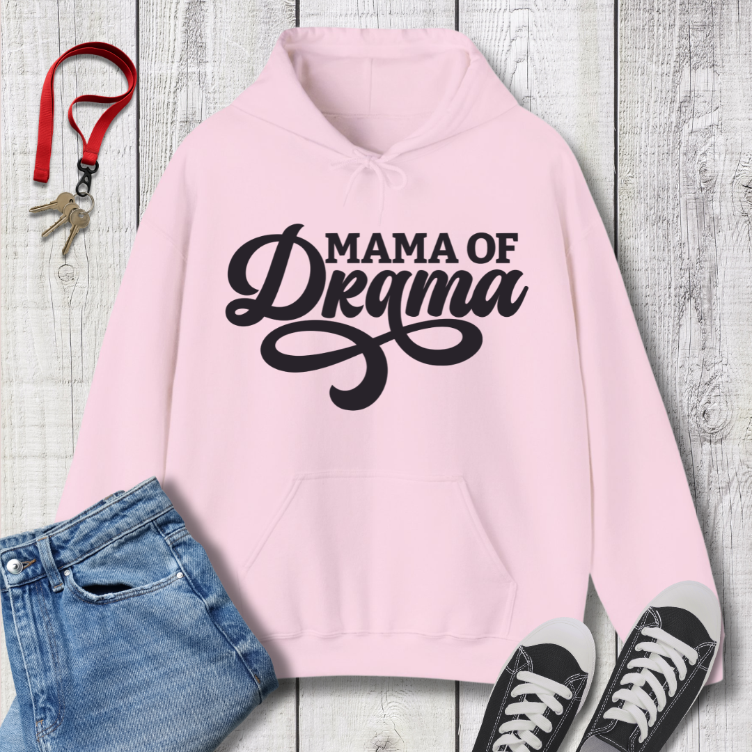 Mama of Drama Hoodie