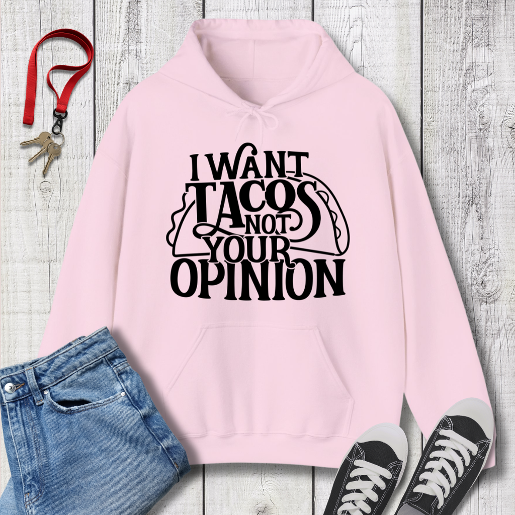 I Want Tacos Hoodie