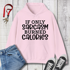 If Only Sarcasm Hoodie