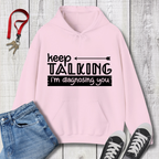 Keep Talking Hoodie