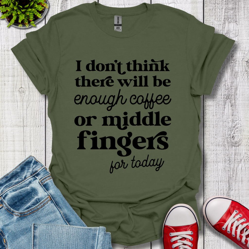 Coffee or Middle Finger T-Shirt