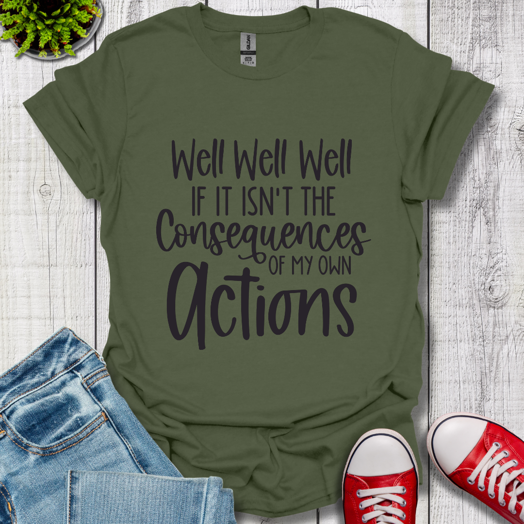 Well Well Well T-Shirt