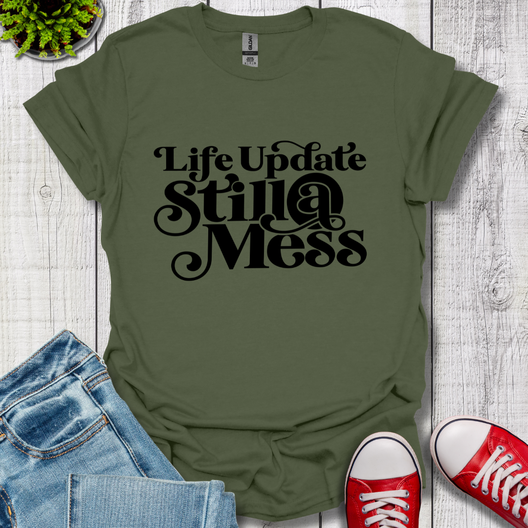 Life Update T-Shirt
