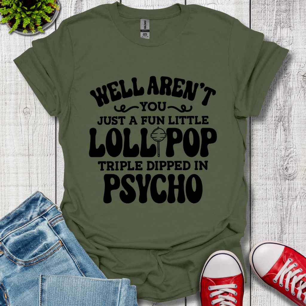 Well Aren't You T-Shirt