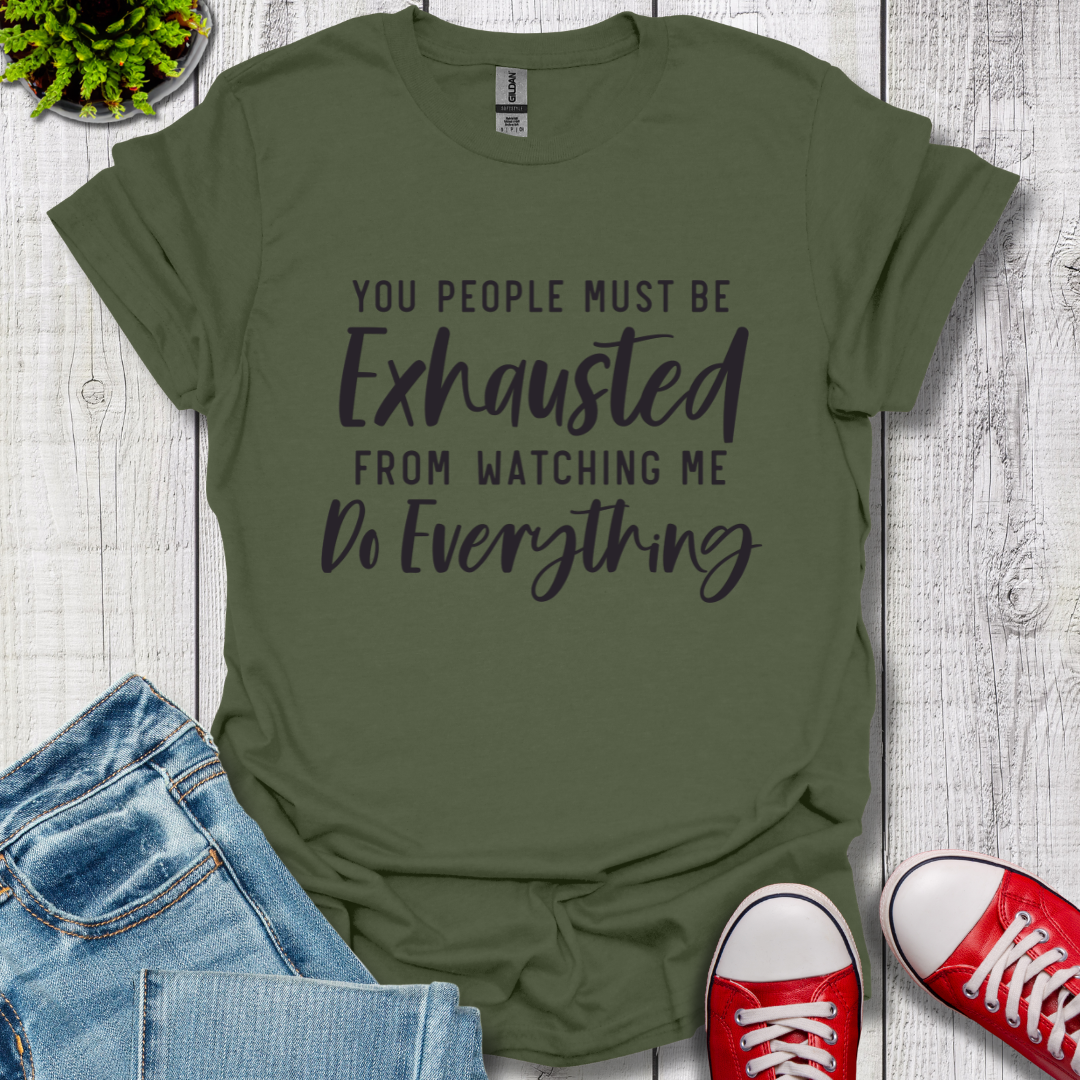 Exhausted T-Shirt