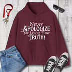 Never Apologize Hoodie