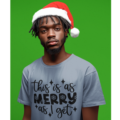 Merry as I Get T-Shirt