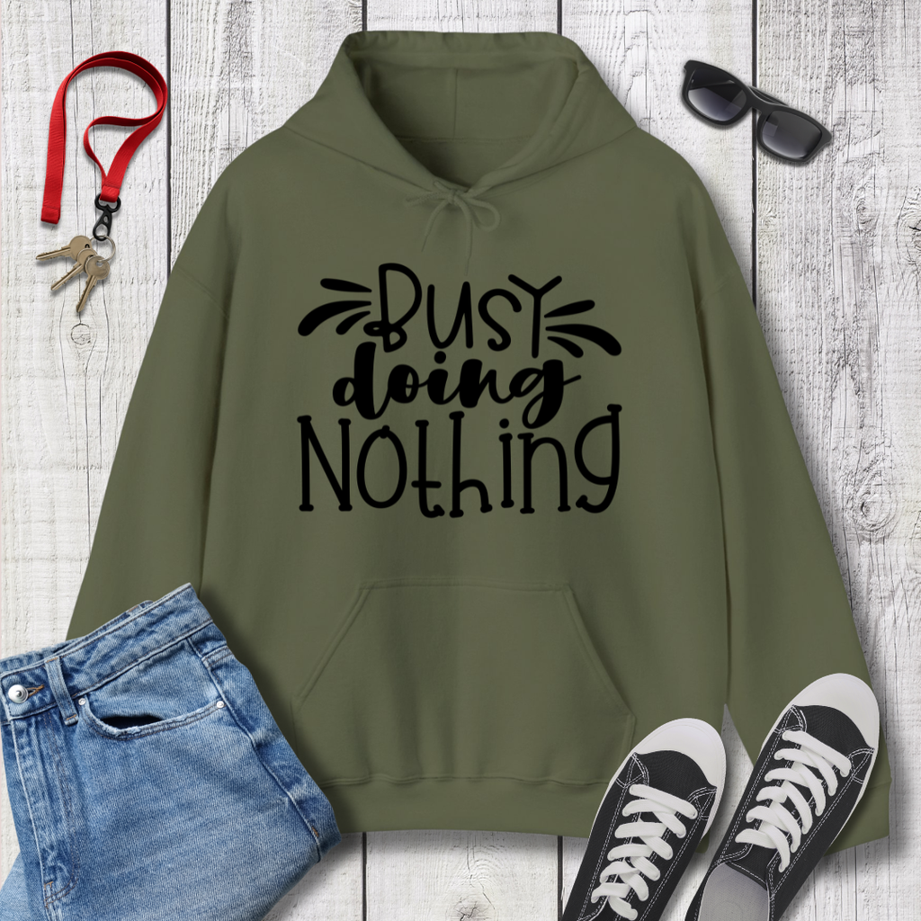 Busy Doing Nothing Hoodie