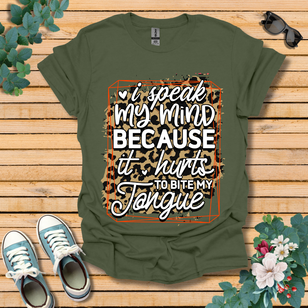 I'll Speak My Mind T-Shirt