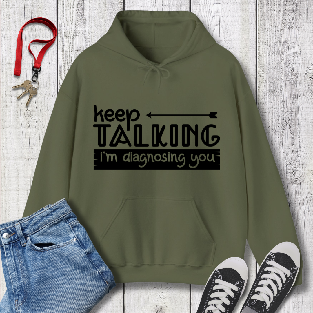 Keep Talking Hoodie