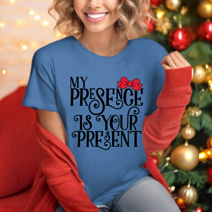 My Presence T-Shirt