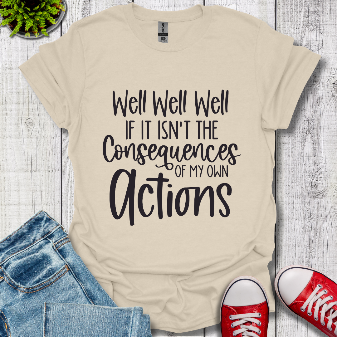 Well Well Well T-Shirt