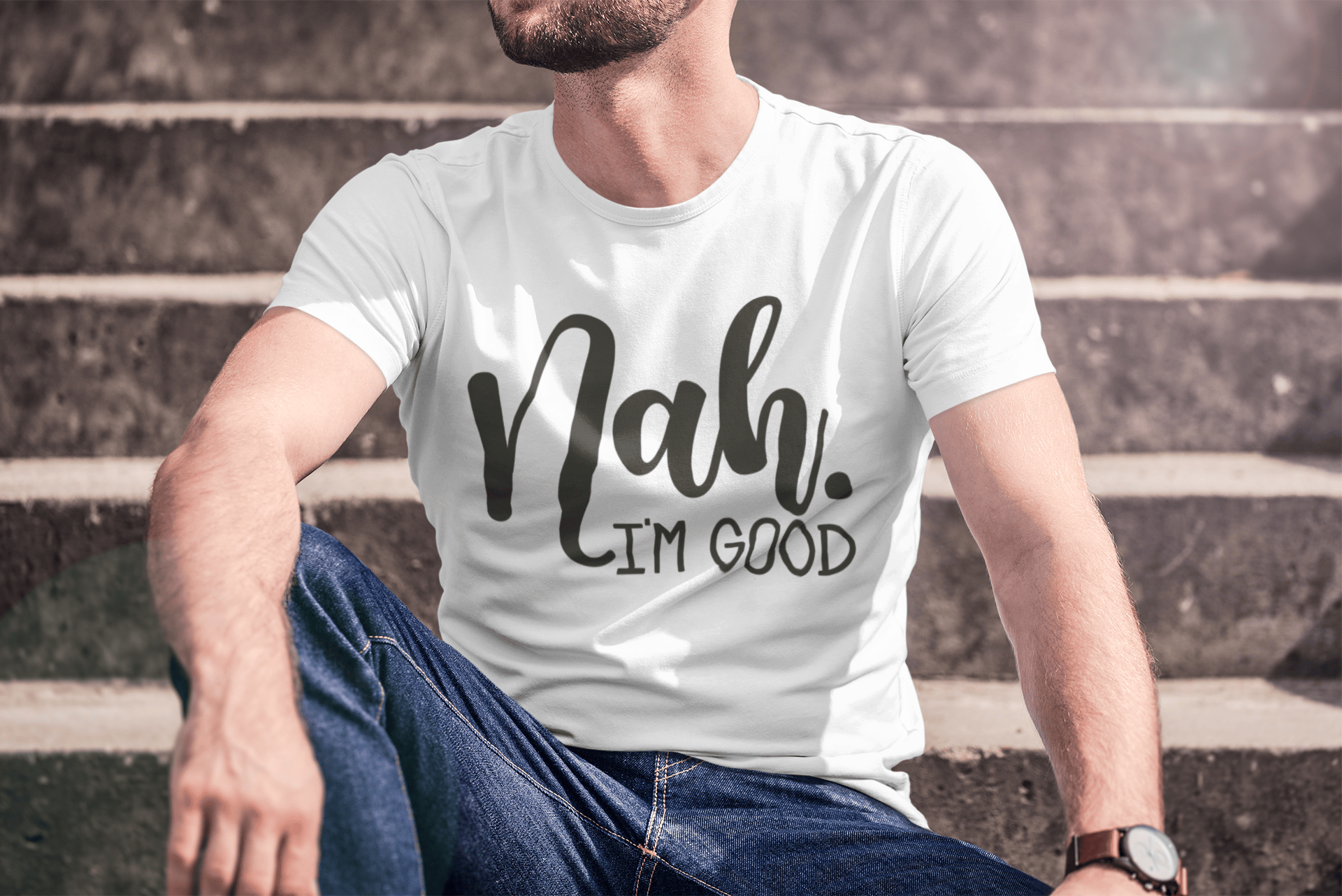 Nah I'm Good T-Shirt
