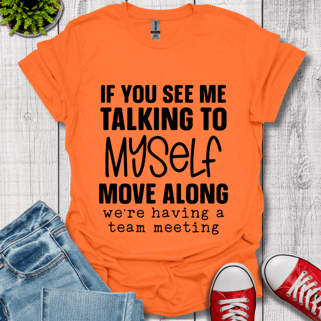 Talking to Myself T-Shirt