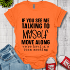 Talking to Myself T-Shirt