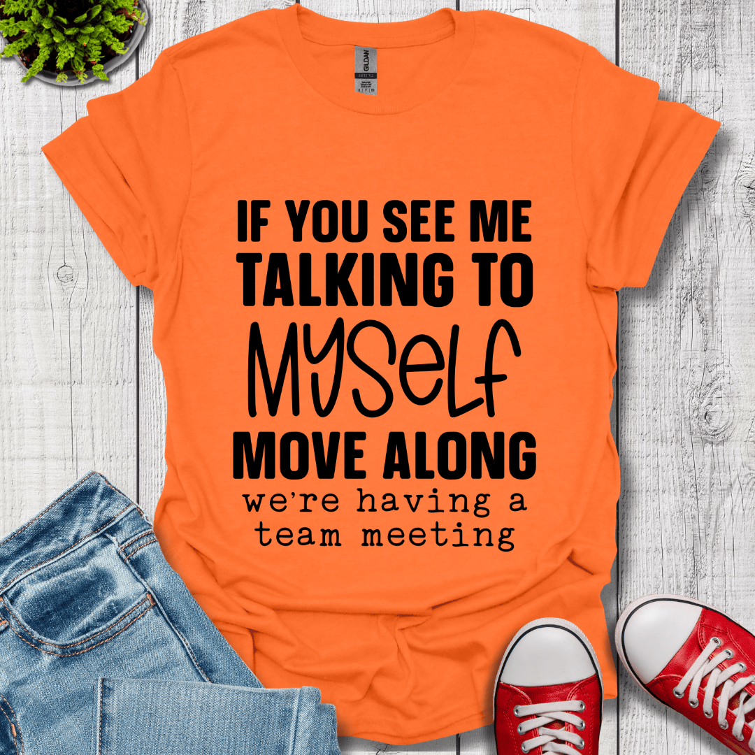 Talking to Myself T-Shirt